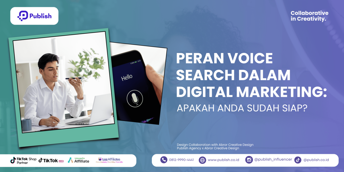 Peran Voice Search Dalam Digital Marketing: Apakah Anda Sudah Siap?